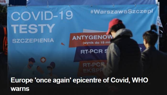 Europe 'once again' epicentre of Covid, WHO warns